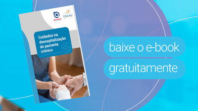 E-book com informações sobre os cuidados na desospitalização do paciente crônico